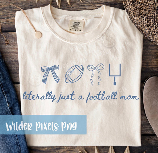 Literally Just A Football Mom