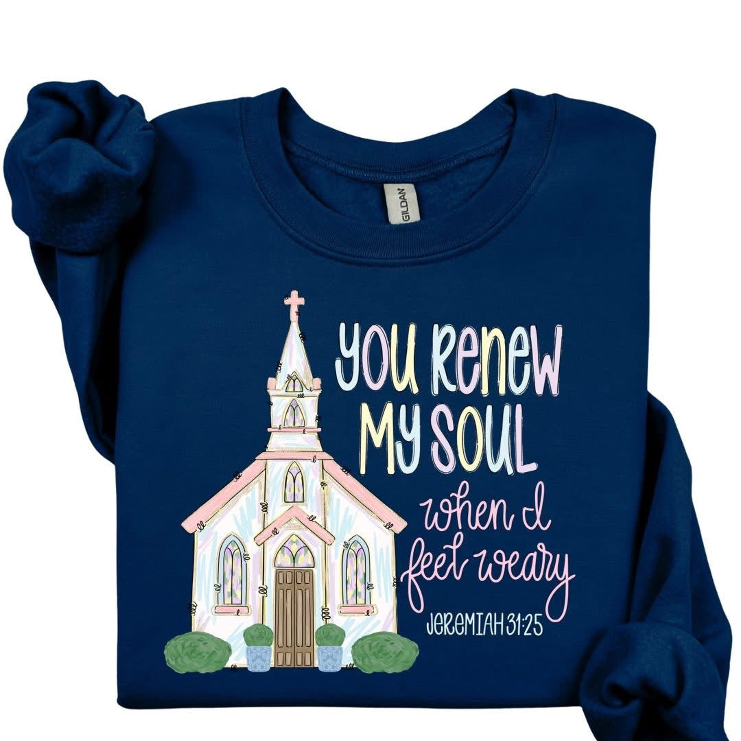 You Renew My Soul When I Feel Weary