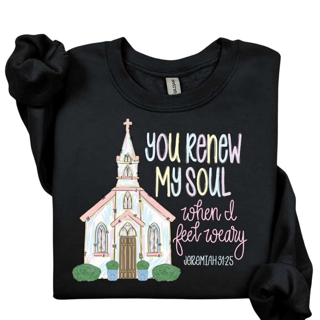 You Renew My Soul When I Feel Weary