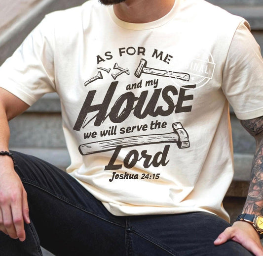 As For Me In My House We Will Serve The Lord