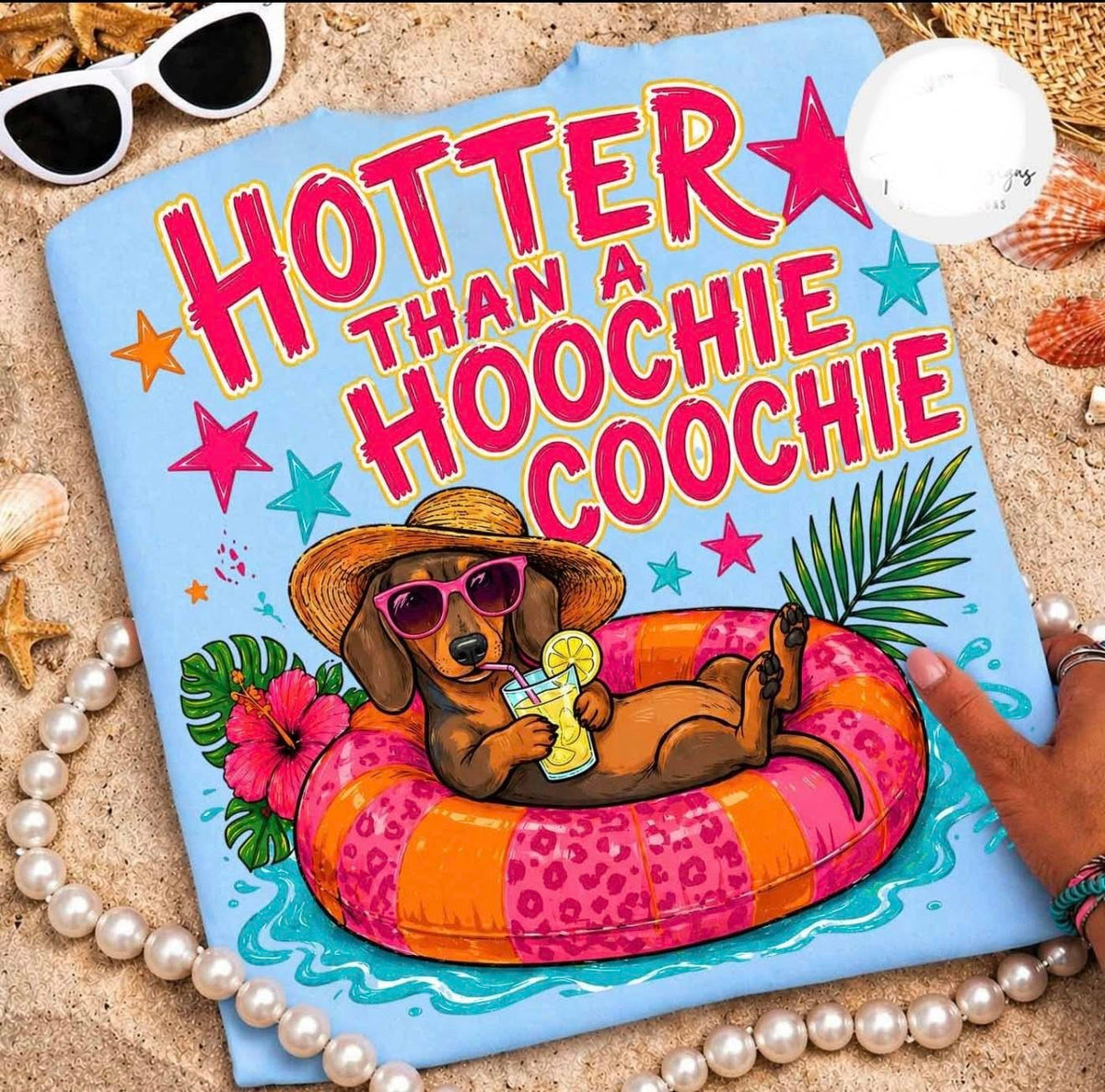 Hotter Than A Hoochie Coochie Dachshund