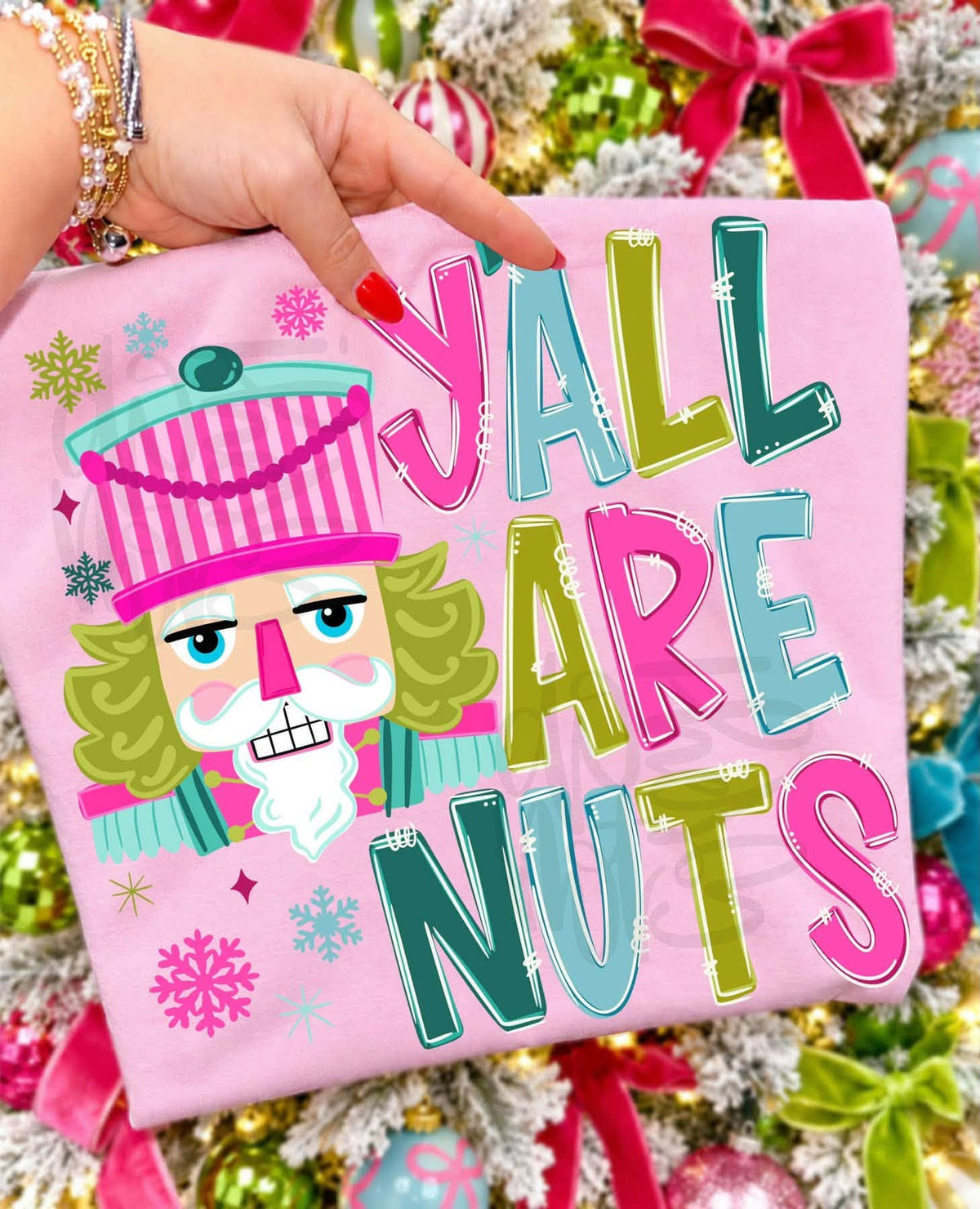 Ya'll Are Nuts - Nutcracker