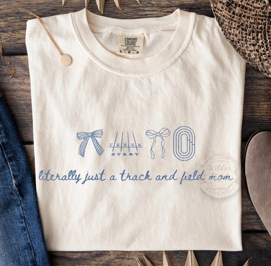 Literally Just A Track and Field Mom