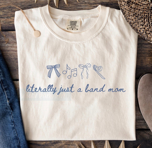 Literally Just A Band Mom