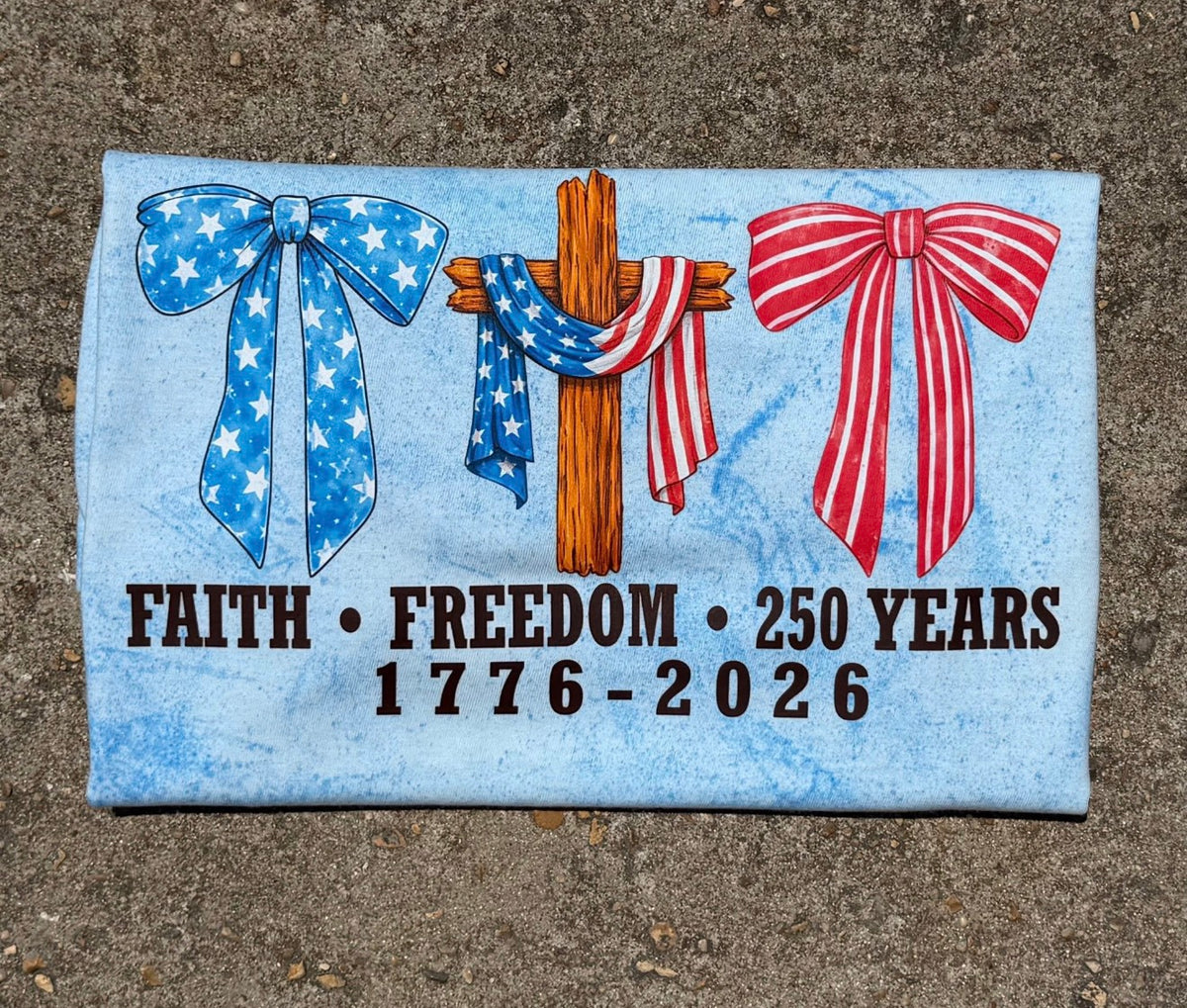 Faith • Freedom • 250 Years