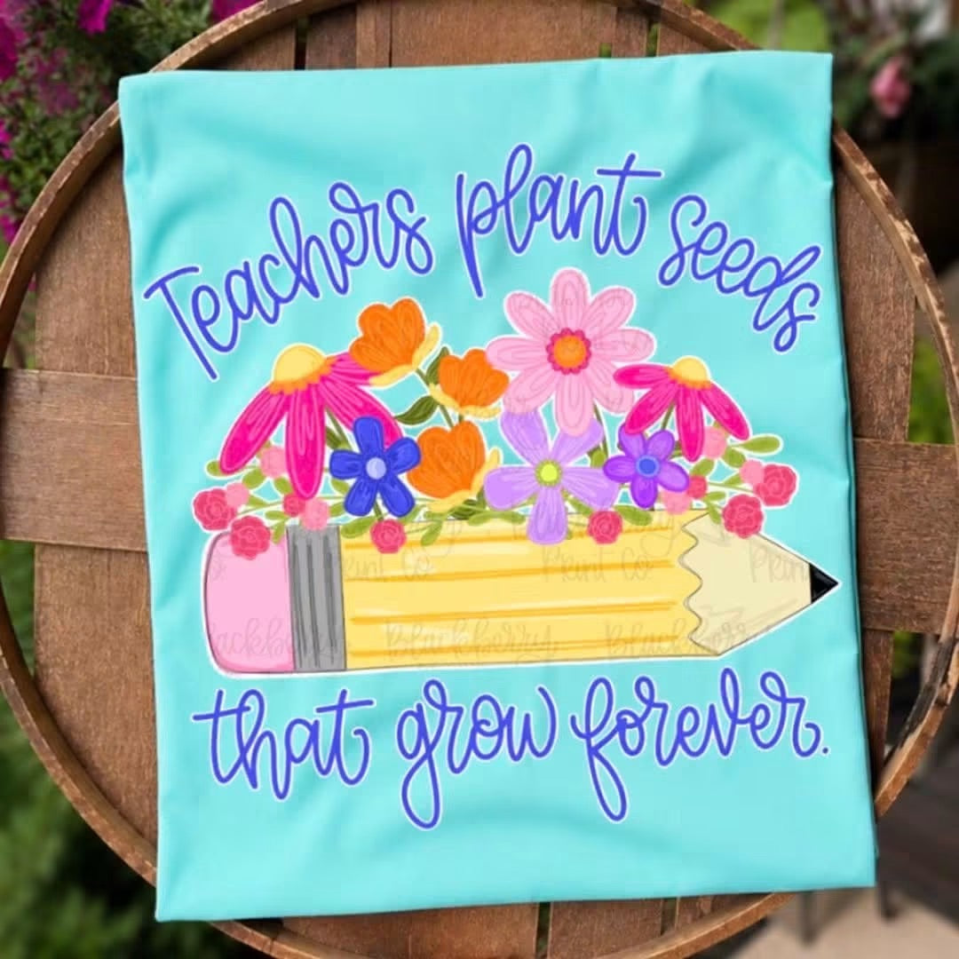 Teachers Plant Seeds That Grow Forever